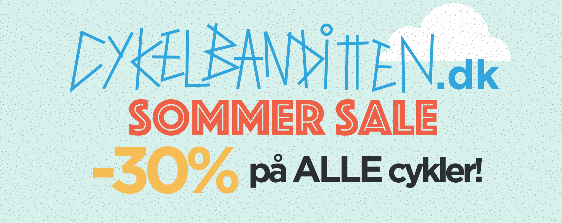 Sommer Sale: 30% rabat på ALLE cykler netop nu!